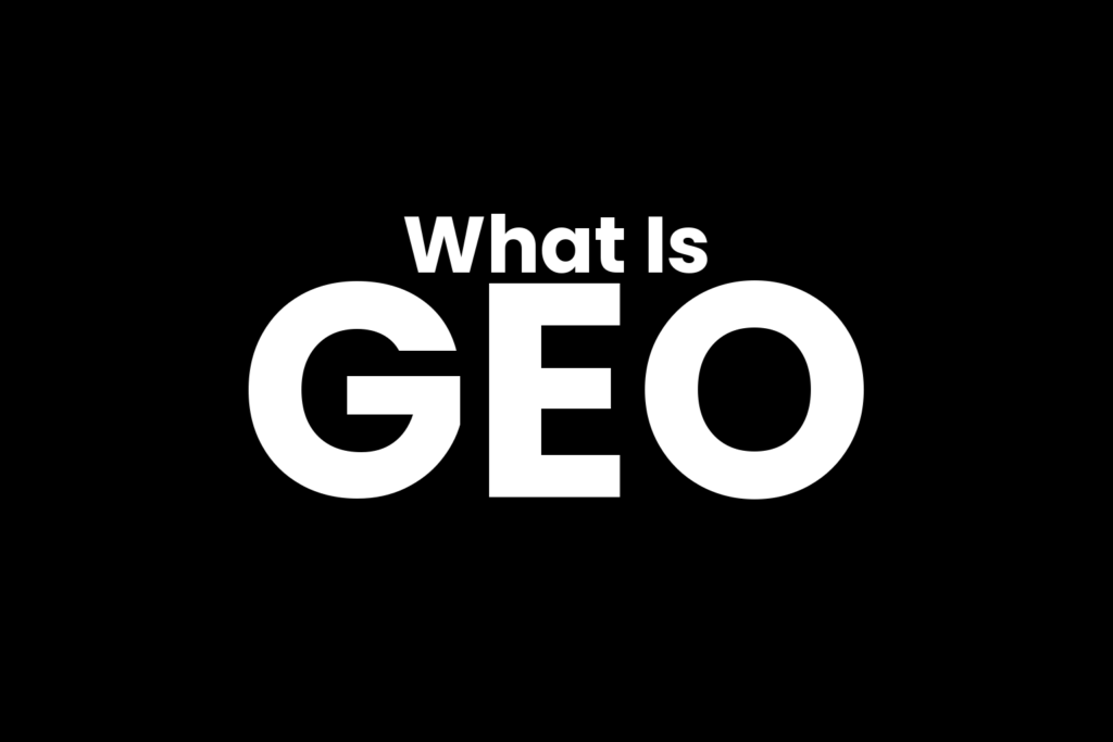 What Is GEO and Why Is It Trending Right Now?